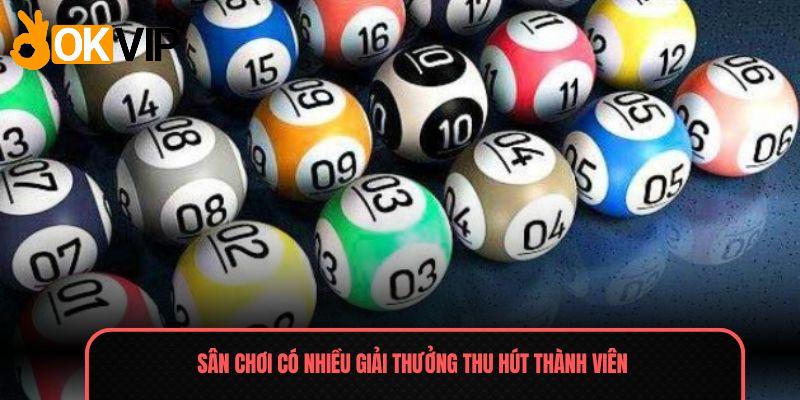 Sân chơi có nhiều giải thưởng thu hút thành viên 